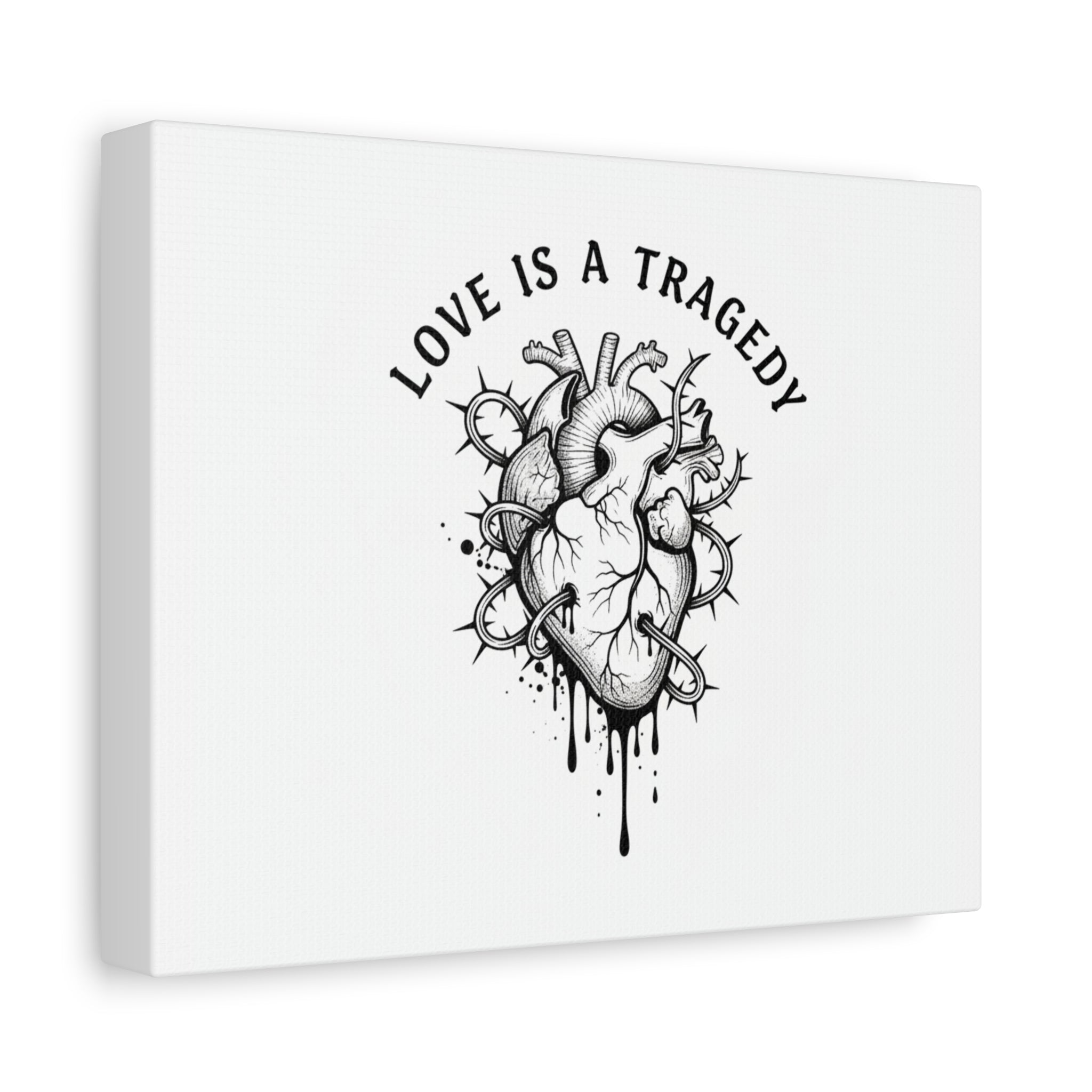 Love Is a Tragedy Art Print | Matte Canvas, Stretched, Dark Romance
