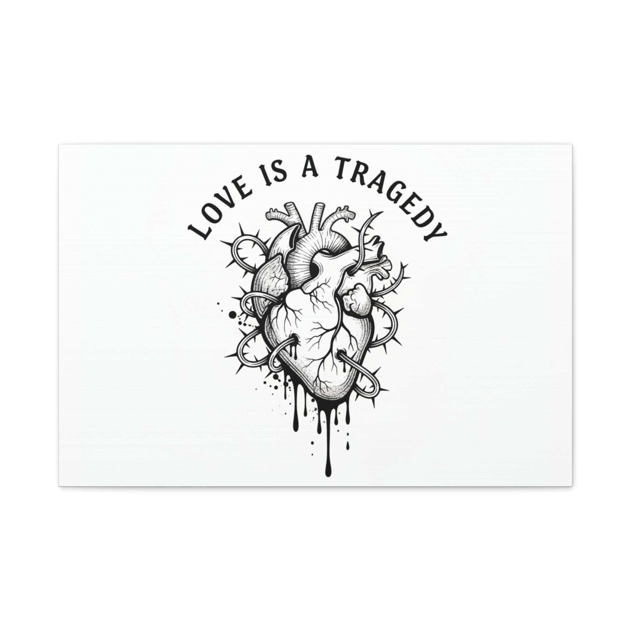 Love Is a Tragedy Art Print | Matte Canvas, Stretched, Dark Romance