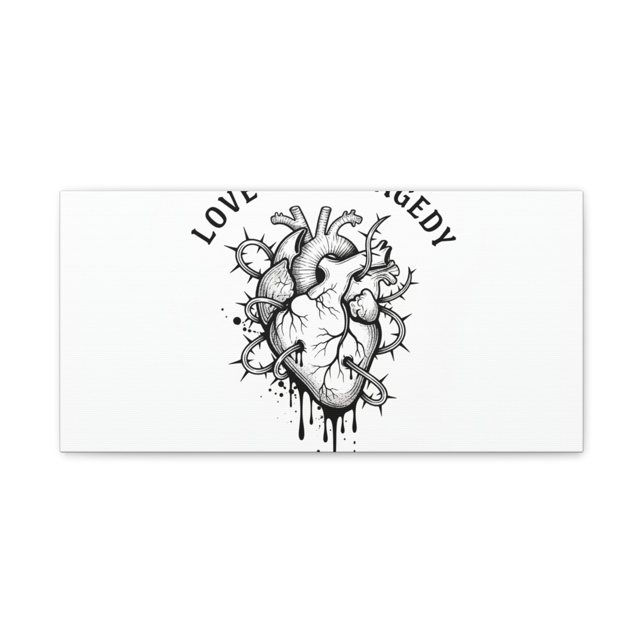 Love Is a Tragedy Art Print | Matte Canvas, Stretched, Dark Romance
