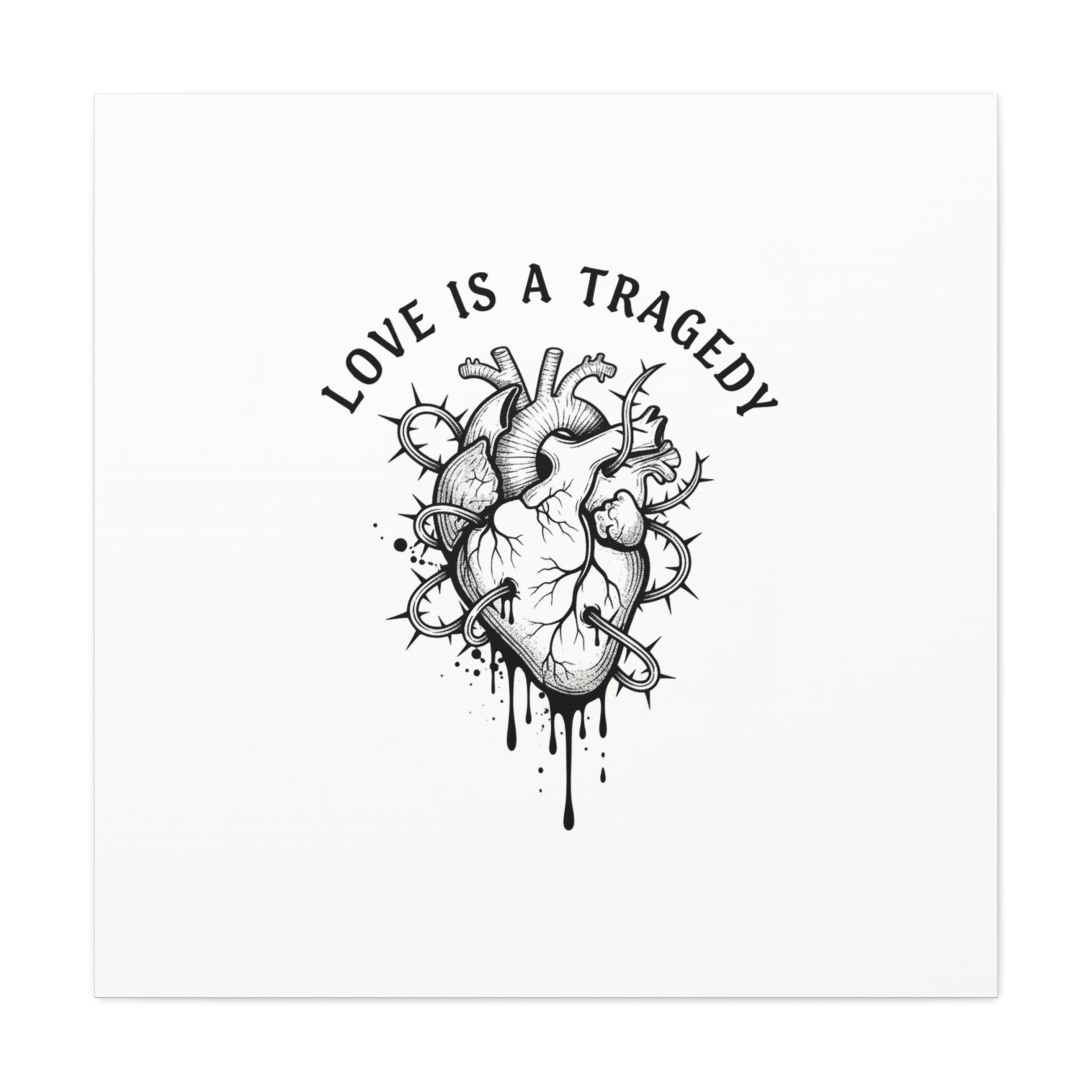 Love Is a Tragedy Art Print | Matte Canvas, Stretched, Dark Romance