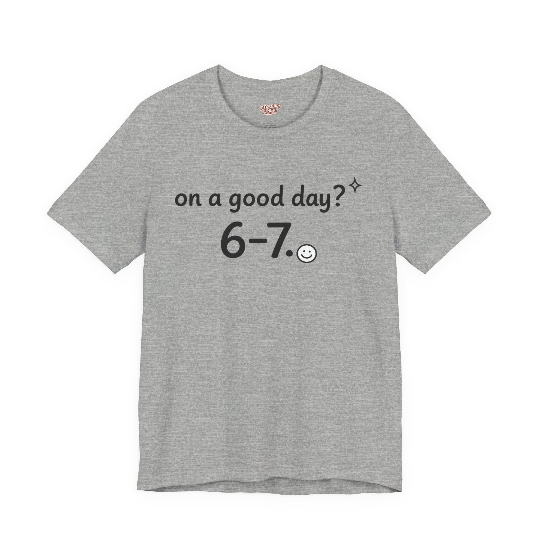 6-7 meme tee | Absurdist humor, minimalist type shirt