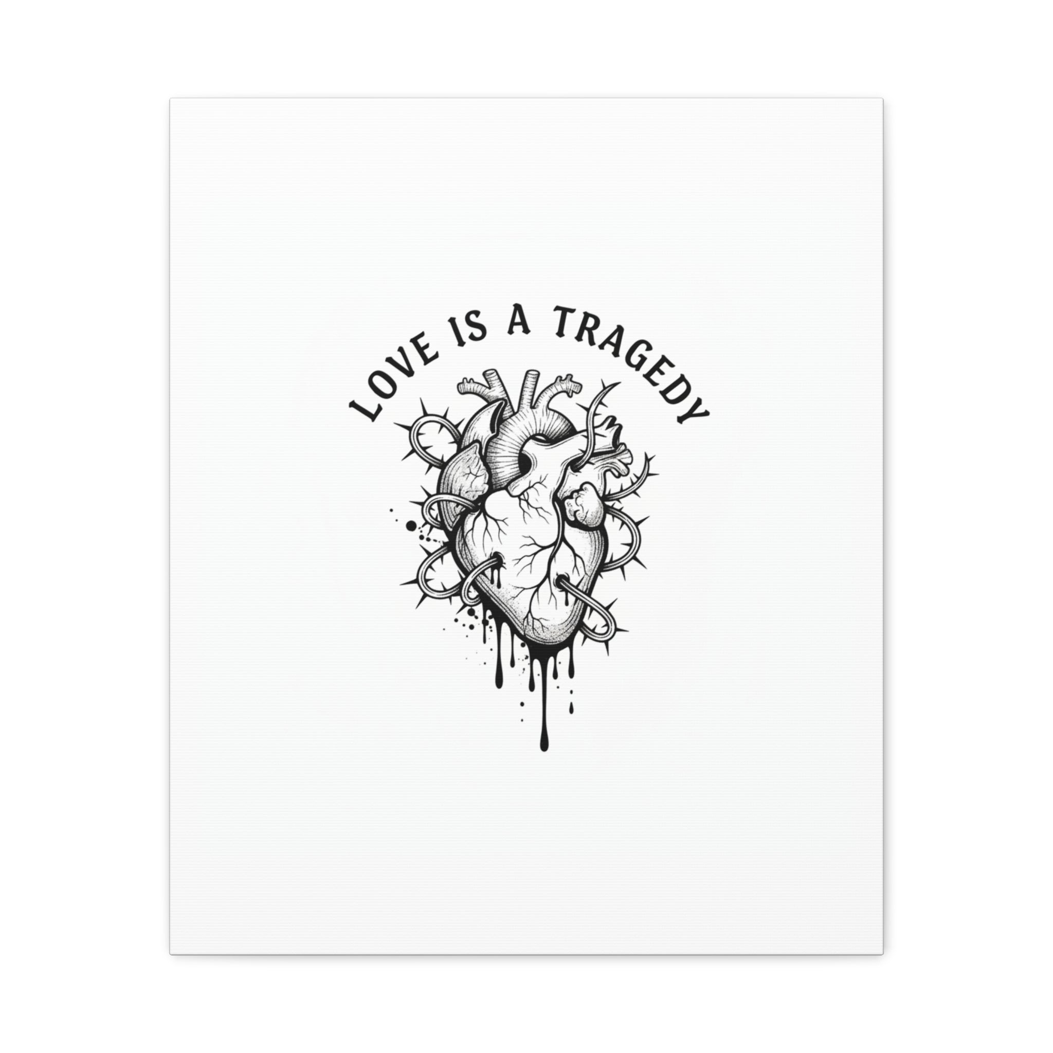 Love Is a Tragedy Art Print | Matte Canvas, Stretched, Dark Romance