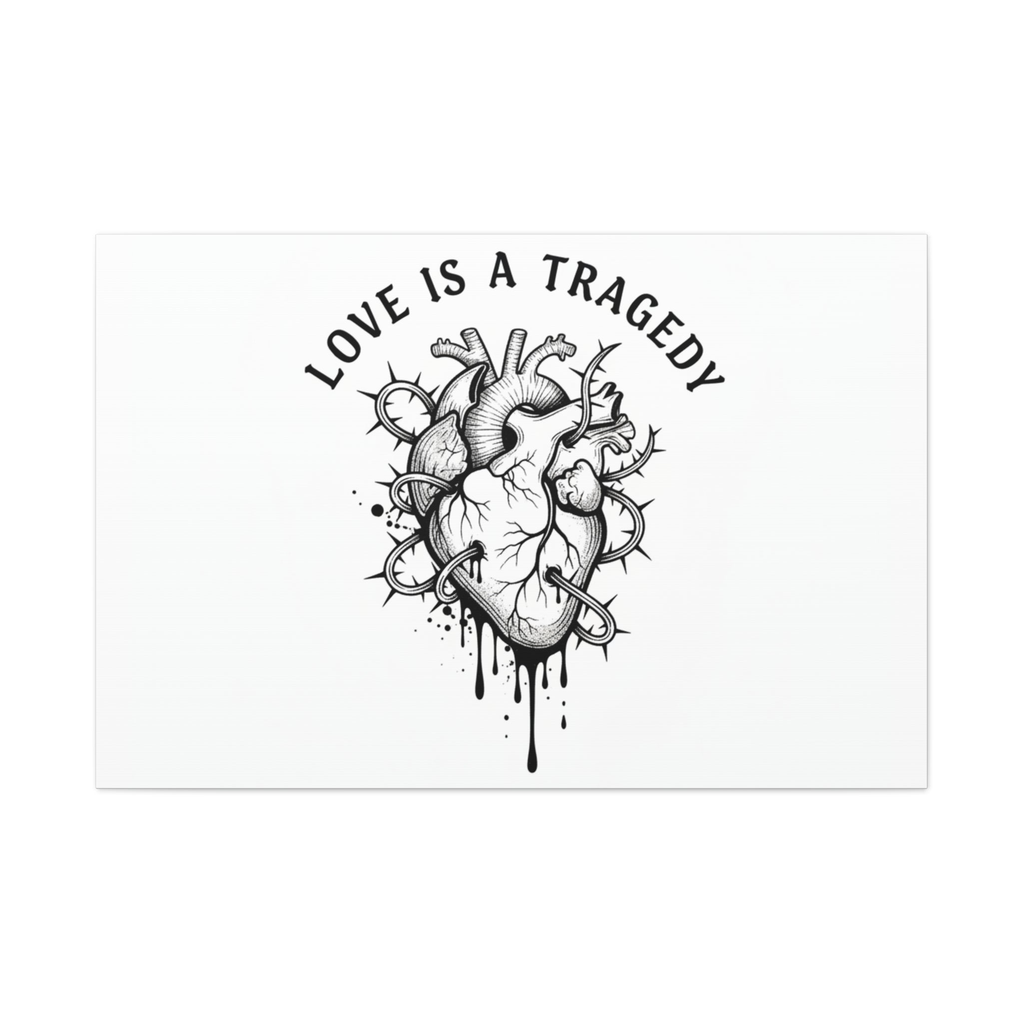Love Is a Tragedy Art Print | Matte Canvas, Stretched, Dark Romance