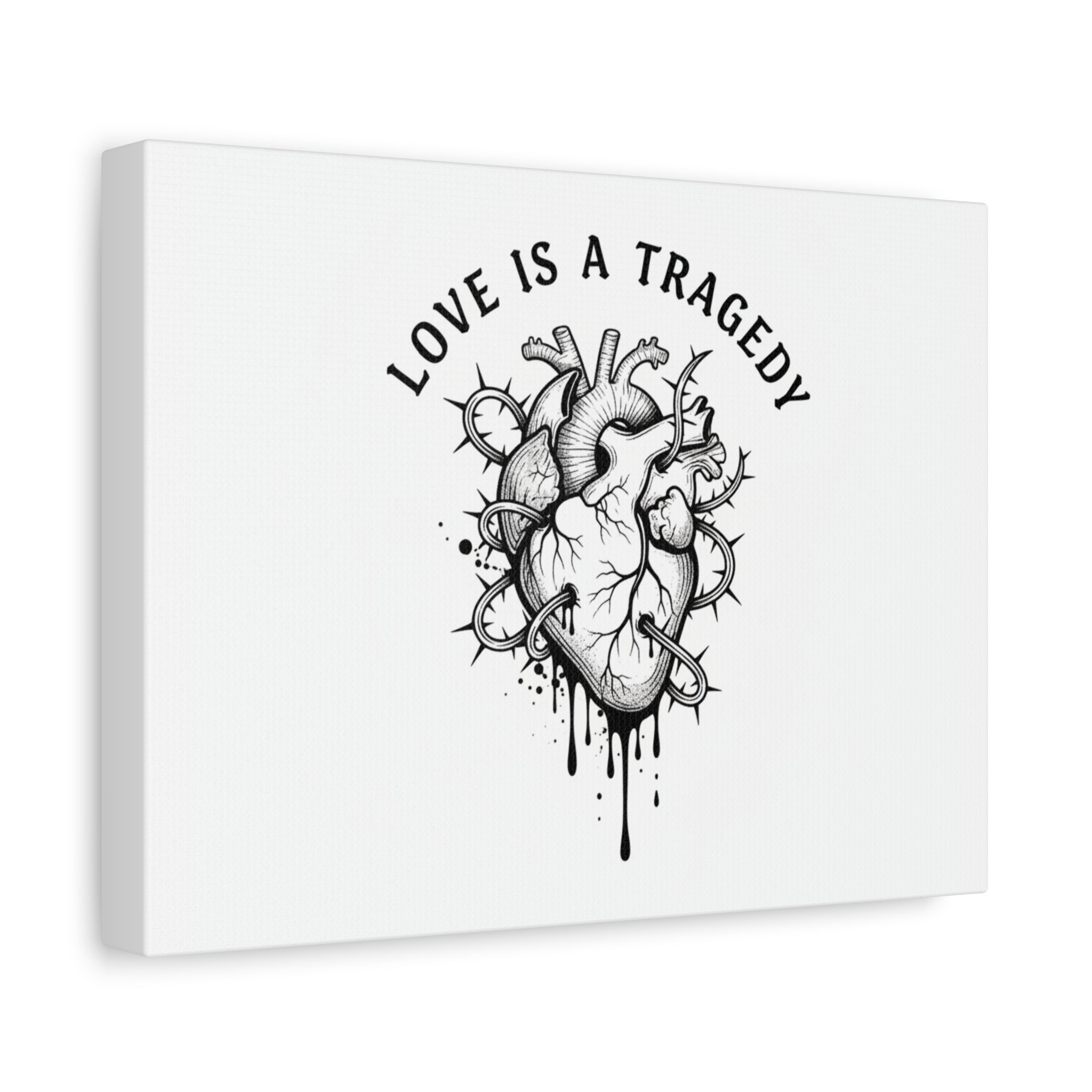 Love Is a Tragedy Art Print | Matte Canvas, Stretched, Dark Romance