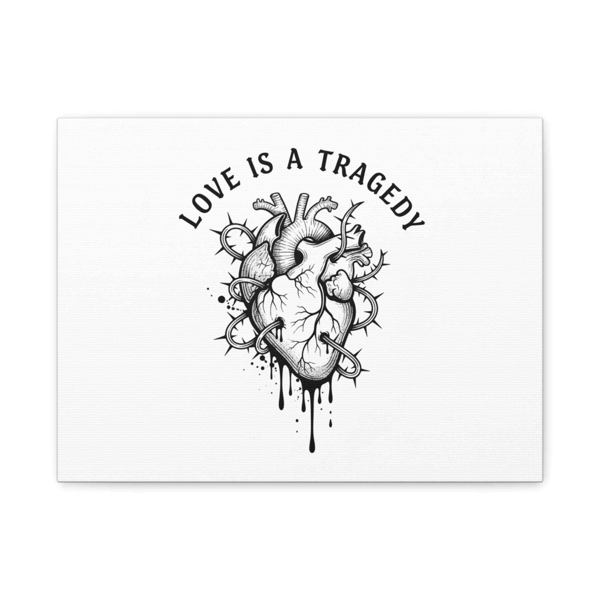 Love Is a Tragedy Art Print | Matte Canvas, Stretched, Dark Romance