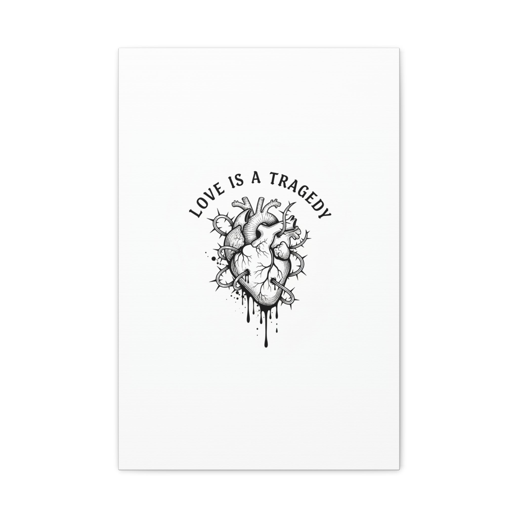 Love Is a Tragedy Art Print | Matte Canvas, Stretched, Dark Romance