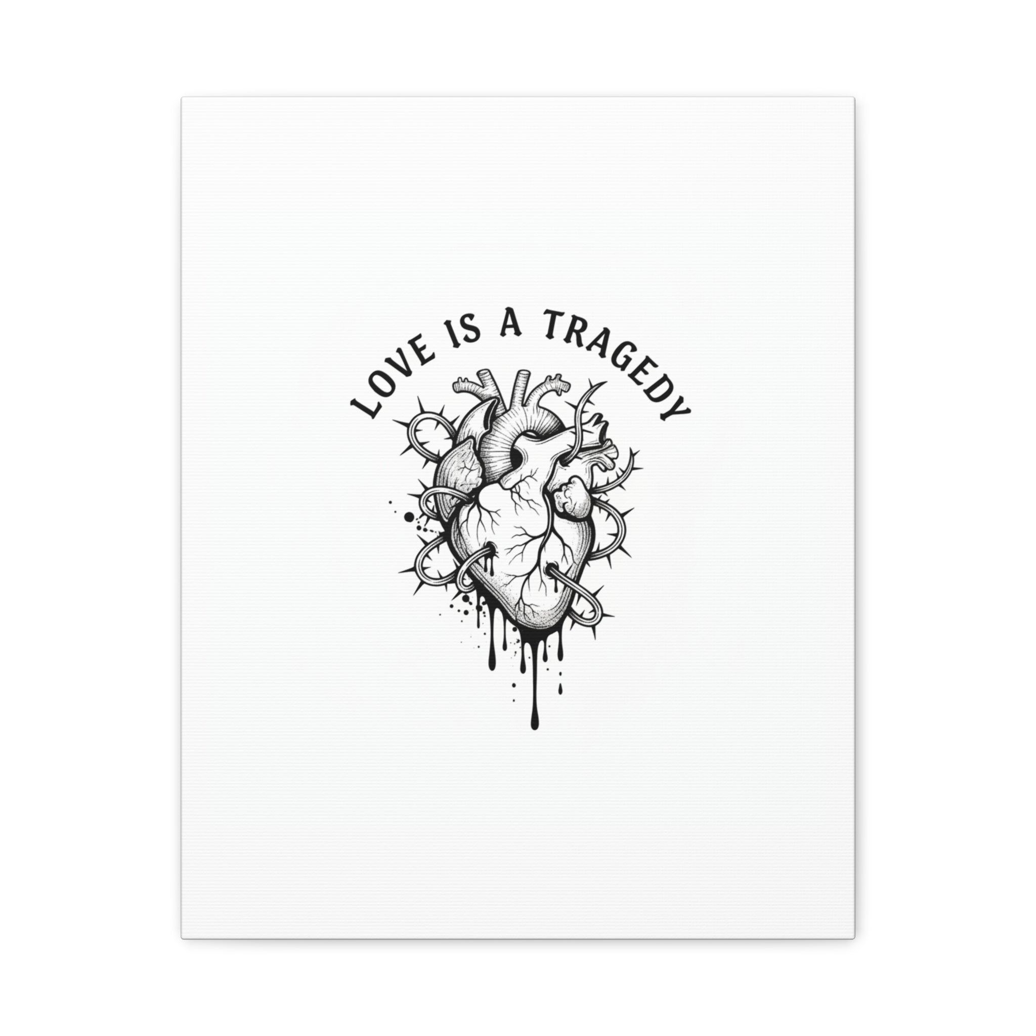 Love Is a Tragedy Art Print | Matte Canvas, Stretched, Dark Romance