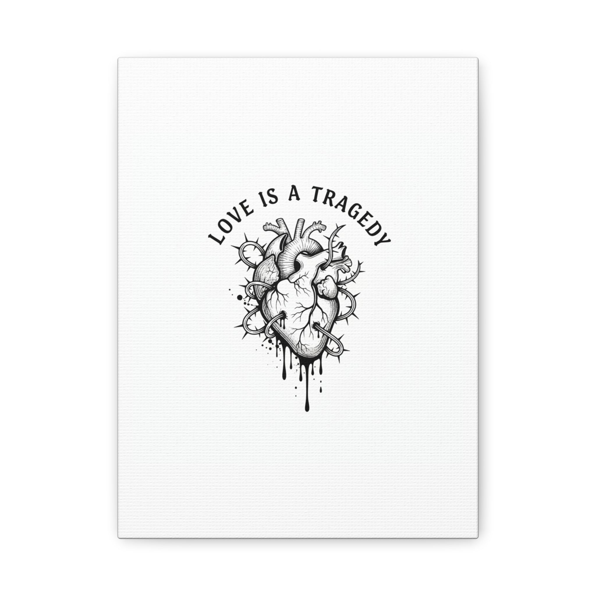 Love Is a Tragedy Art Print | Matte Canvas, Stretched, Dark Romance
