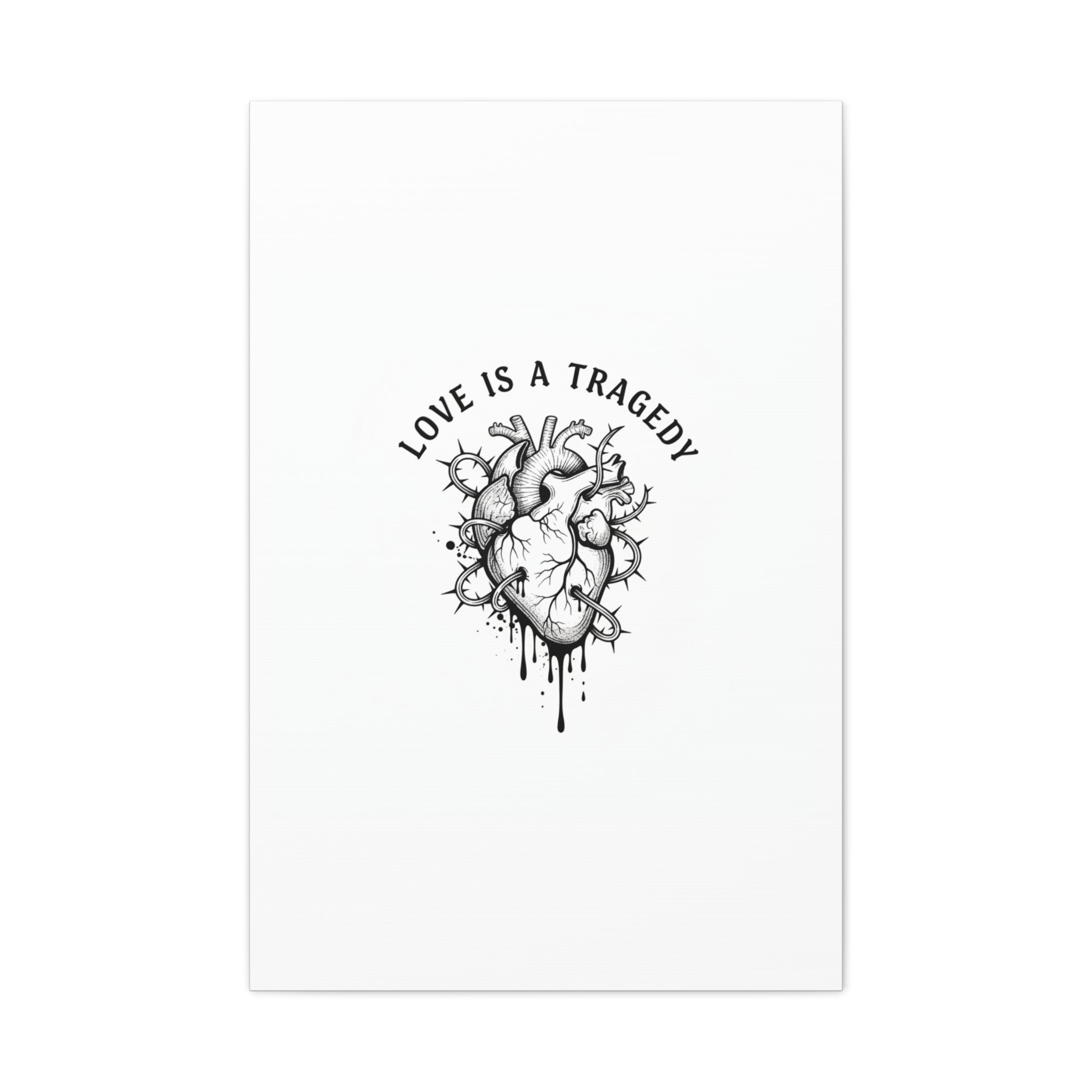 Love Is a Tragedy Art Print | Matte Canvas, Stretched, Dark Romance